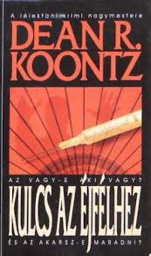 Dean R. Koontz - Kulcs az �jf�lhez