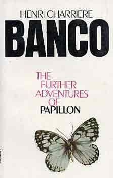 Henri Charriére - Banco (The further adventures of Papillon)