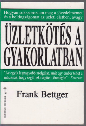 Frank Bettger - �zletk�t�s a gyakorlatban (Kulcs k�nyvek)