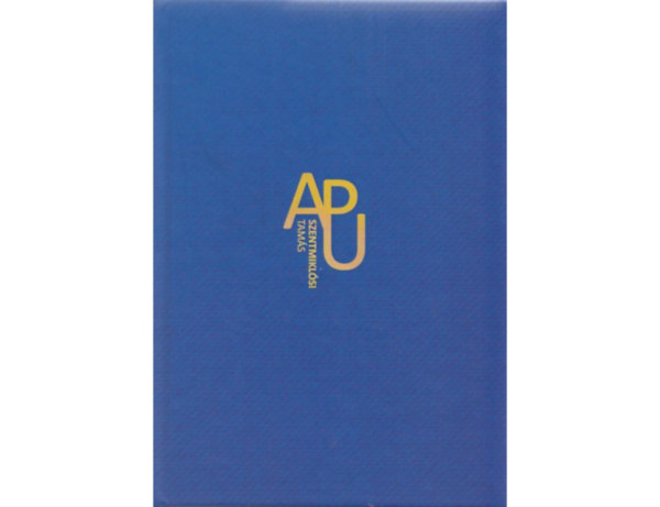 Szentmikl�si Tam�s - Apu (Qu�ta Bt.)