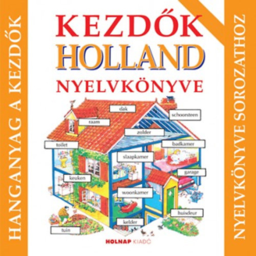 Michel van der Graaf L�z�r Bal�zs - Kezd�k holland nyelvk�nyve - hanganyag