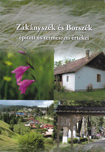 Zákányszék és Borszék épített és természeti értékei