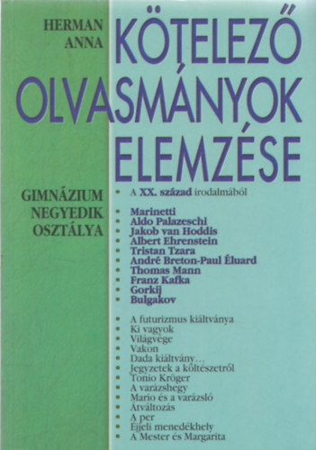 Herman Anna - K�telez� olvasm�nyok elemz�se - A XX. sz�zad irodalm�b�l (gimn�zium negyedik oszt�lya)