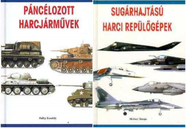 Michael Sharpe, Philip Trewhitt - Műszaki haditechnika könyvcsomag