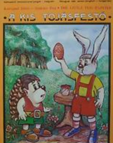 Korognai - Szak�cs - A kis toj�sfest� (k�tnyelv�)