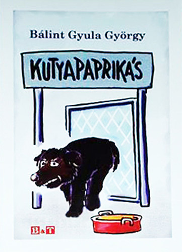 Blint Gyula Gyrgy - Kutyapapriks