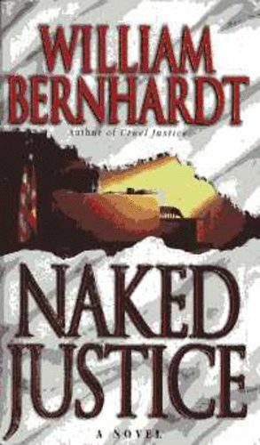 William Bernhardt - Naked justice