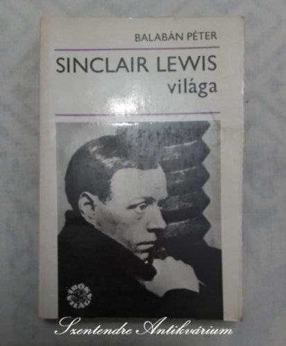 Balabn Pter - Sinclair Lewis vilga - rk vilga sorozat (Sajt kppel!)