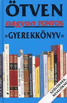 Borb�ly S�ndor - �tven nagyon fontos "gyerekk�nyv"