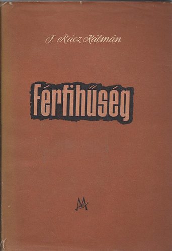 F. R�cz K�lm�n - F�rfih�s�g