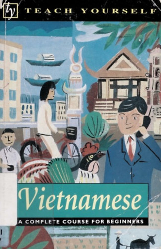 Dana Healy - Vietnamese : A Complete Course for Beginners