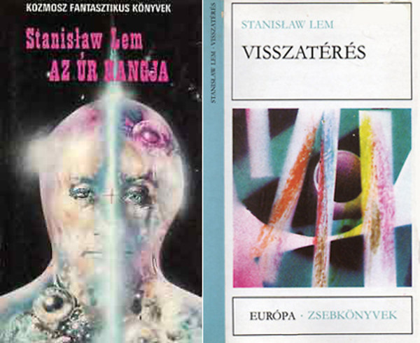 Stanislaw Lem - Visszat�r�s + Az �r Hangja ( 2 db Stanislaw Lem reg�ny)