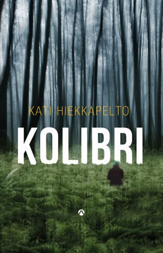 Kati Hiekkapelto - Kolibri