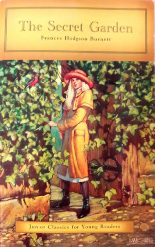 Frances Hodgson Burnett - The Secret Garden (Junior Classics for Young Readers - Dalmatian Press)