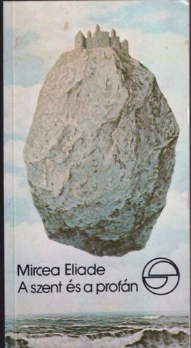 Mircea Eliade - A szent �s a prof�n