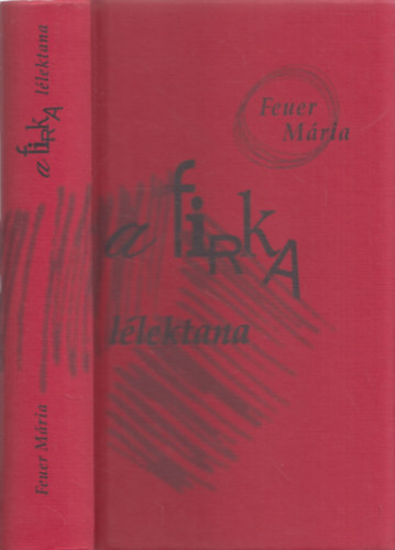 Feuer Mria - A firka llektana
