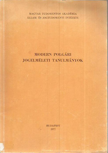 Varga Csaba (szerk) - Modern polgári jogelméleti tanulmányok