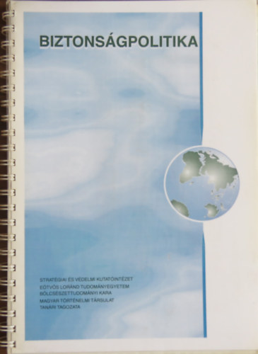 Dr. Szabolcs Ott�  (szerk.) - Biztons�gpolitika