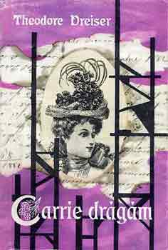 Theodore Dreiser - Carrie dr�g�m