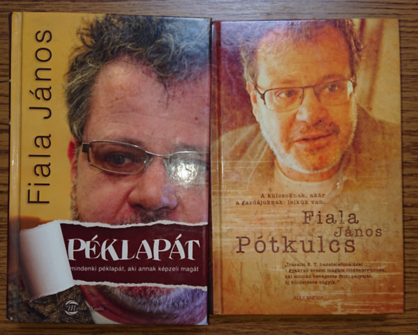 Fiala János - 2 könyv Fiala Jánostól: Péklapát, Pótkulcs