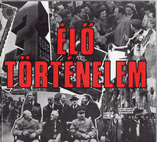 Asperj�n Gy�rgy - �l� t�rt�nelem (t�rt�nelmi mont�zs 1944-62)