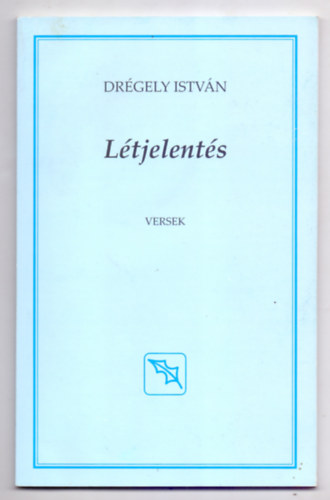 Drgely Istvn - Ltjelents - Versek (Dediklt)