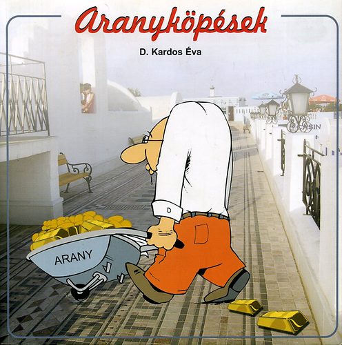 D. Kardos Éva - Aranyköpések