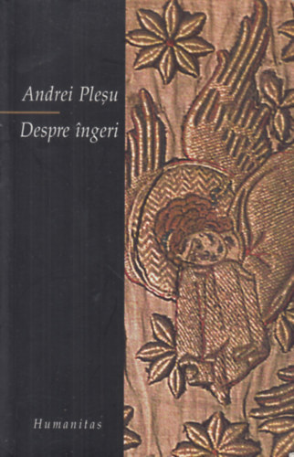 Andrei Plesu - Despre �ngeri