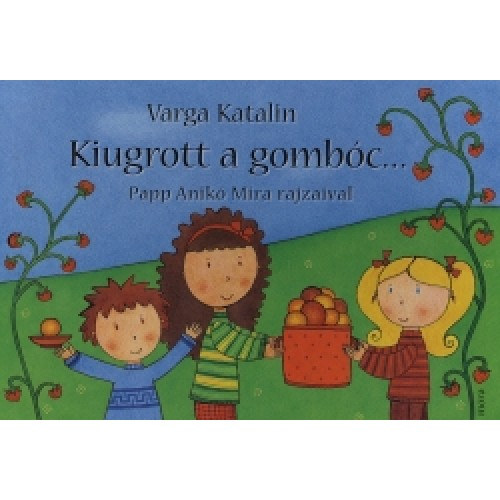 Veronaki zenekar Varga Katalin - Kiugrott a gombóc...