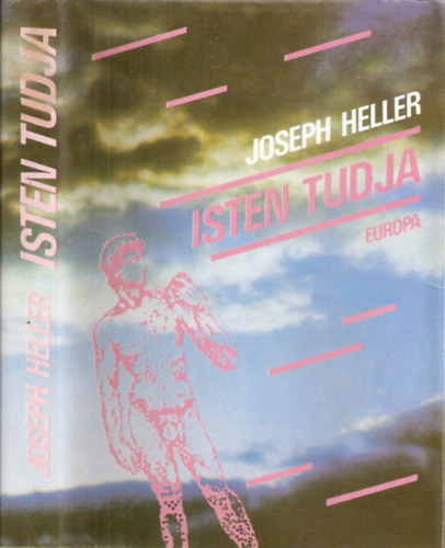 Joseph Heller - Isten tudja