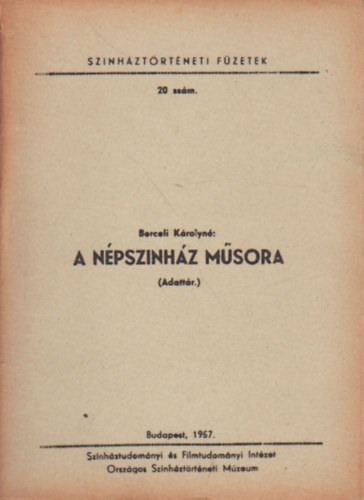 Berceli K�rolyn� - A N�psz�nh�z m�sora