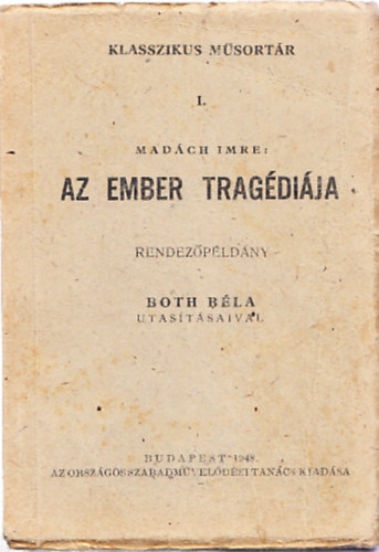 Mad�ch Imre - Az ember trag�di�ja - Rendez�p�ld�ny (Klasszikus M�sort�r I.)