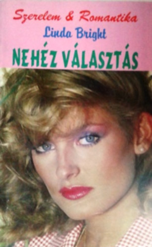 Linda Bright - Nehéz választás