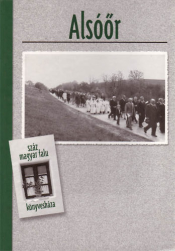 ger-Szesztay - Szz magyar falu knyveshza - Alsr