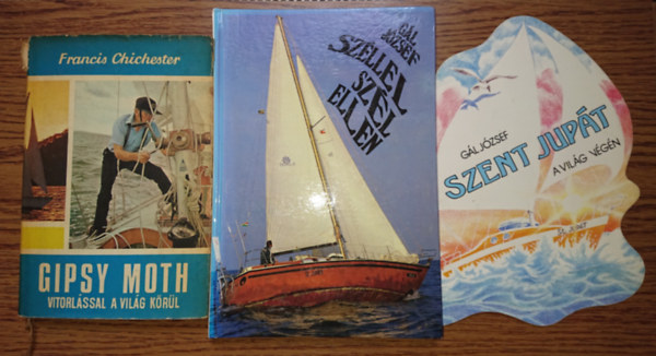 Gl Jzsef, Francis Chichester - 3 knyv a vitorlzsrl: Szent Jupt a vilg vgn, Szllel szl ellen, Gipsy moth