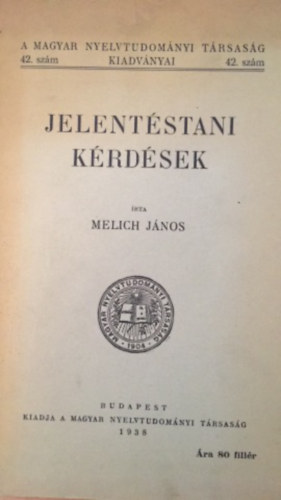 Melich J�nos - Jelent�stani k�rd�sek 42. sz�m