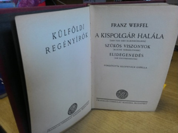Franz Werfel - A kispolgr halla - Szks viszonyok - Elidegeneds