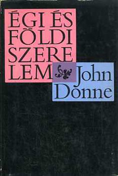 John Donne - �gi �s f�ldi szerelem