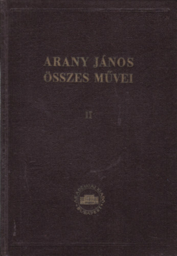Arany J�nos - Arany J�nos �sszes m�vei II.