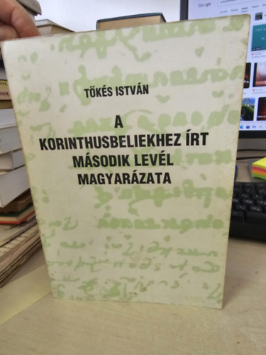 T�k�s Istv�n - A Korinthusbeliekhez �rt m�sodik lev�l magyar�zata