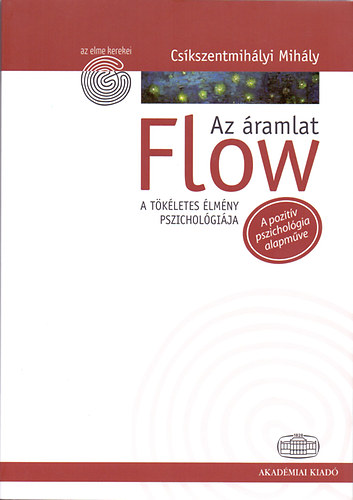 Cs�kszentmih�lyi Mih�ly - Flow - Az �ramlat