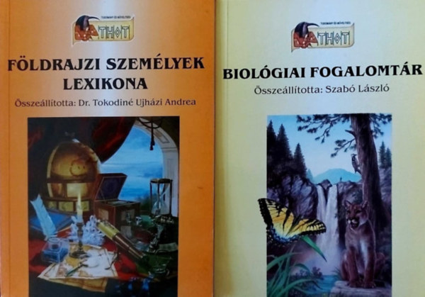 Dr. Szab Lszl Tokodin Ujhzi Andrea - Fldrajzi szemlyek lexikona + Biolgiai fogalomtr