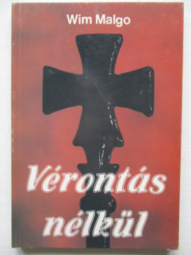 Wim Malgo - Vérontás nélkül