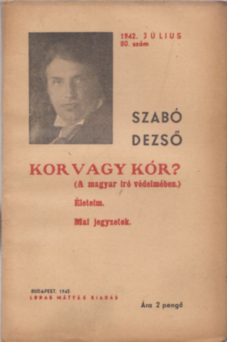 Szab� Dezs� - Kor vagy k�r? (Szab� Dezs� f�zetek 80.)