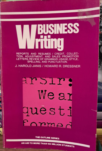 Howard R. Dressner J. Harold Janis - Business Writing