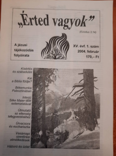 "�rted vagyok" -A j�zusi t�j�koz�d�s foly�irata  - XV. �vf. 2004. febru�r (1.)