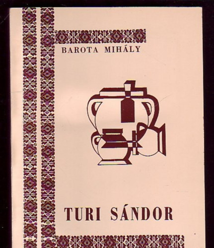 Barota Mihály - Turi Sándor