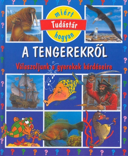 Émilie Beaumont - A tengerekről (Tudástár)