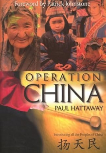 Paul Hattaway - Operation China: Introducing All the People of China