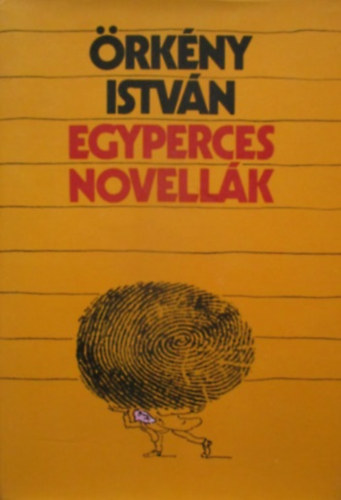 Örkény István - Egyperces novellák